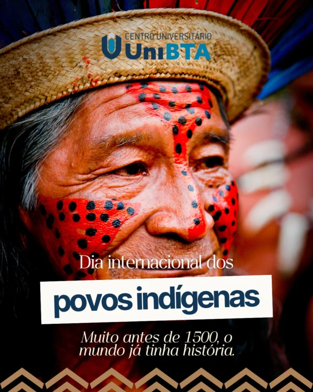 Muito antes das fronteiras serem desenhadas o mundo já era habitado por saberes, línguas, rituais e formas de viver que seguem vivos até hoje.​

O Dia Internacional dos Povos Indígenas celebrado em 9 de agosto nos convida a refletir sobre a riqueza e a resistência desses povos em todo o planeta.​

No Brasil mais de 300 etnias mantêm viva uma herança ancestral.​

No mundo são mais de 476 milhões de pessoas indígenas, em mais de 90 países.​

Culturas únicas, territórios diversos e histórias ainda invisibilizadas.​

Valorizar essas vozes é reconhecer a importância da diversidade para a construção de um futuro mais justo e plural.​

Respeitar é o mínimo. Valorizar é o caminho!

#DiaInternacionalDosPovosIndígenas #DiversidadeÉIdentidade #CulturaAncestral #EducaçãoComPropósito #UniBTAValoriza